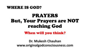 Prayers do they reach God