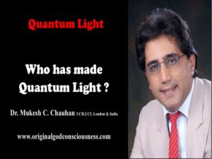 Who has made Quantum Light consciousness