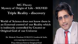 Triple reality- external control of reality is indirectly controlled by Creator 