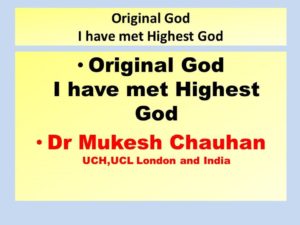 I have met Highest God