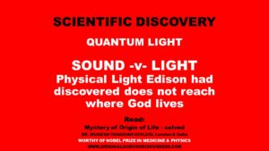 Sound verses Light - does it reach God?