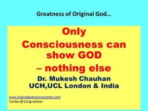 consciousness can show god