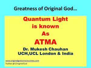 Quantum Light inside atma or soul