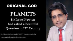 Planets- Sir Isac Newton had posed a beautiful question