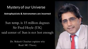 Sir Fred Hoyle said Sun is not hot enough