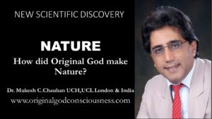 Nature - How did Original God make Nature?
