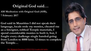 God said I am the one who was humiliated, lost my monies, my property