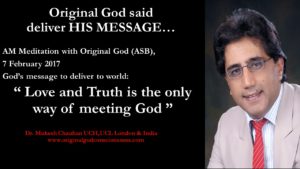 Love and Truth is the only way of meeting God