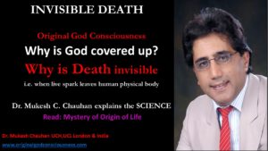 Why is death invisible ?