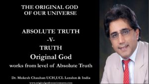 Original God works from absolute Truth level