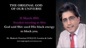 God says World spiritual Father Shiv used his black energy to block you