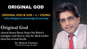Original God closed down Shree Satya Sai Bana's energies 