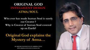 Original God has made Atma or Soul