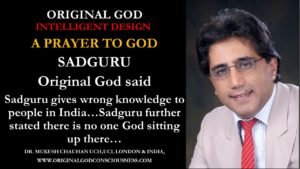 Sadguru is wrong about God in India