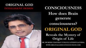 Original God reveals Mystery of Consciousness