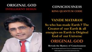 Vande Mataram - all energies & Earth is made by Original God