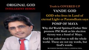 God exposes pomp of maya in India 