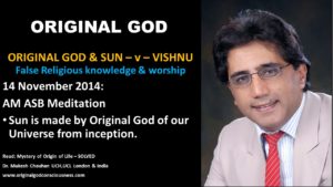 Sun is made by Original God of our Universe