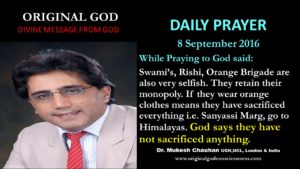 God says Swamis Rishi Orange brigade have not sacrificed anything