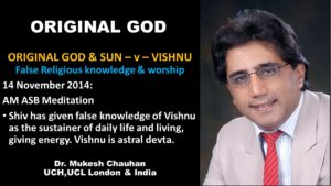 Shiv has given false knowledge of Vishnu as Sun God