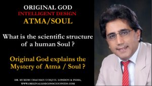 Atma or Soul - what is the scientific structure