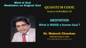 Mind of God- what is inside a human Soul?