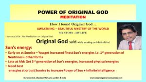 Mind of God - Sunrise is the best time to absorb best energies 
