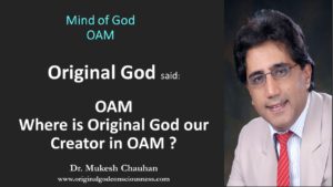 OAM - where is Original God our Creator in OAM