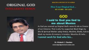 God lied to me about monies