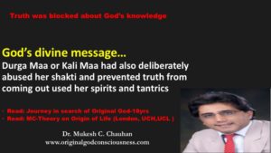 God exposes cover up conspiracy of Durga Maa or Kali Maa