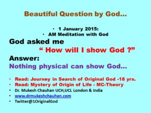 God asked me - How will I show God to people 