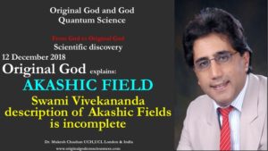 Akashic Field... Original God explains to me