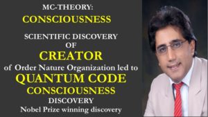 Creator led to discovery of Quantum Code Theory of consciousness