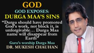 God exposes details of Durga Maa's sins