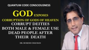 Corrupt male & female deities use dead people