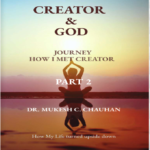 Part 2 - Journey ...How I met Creator & God after 14 years search